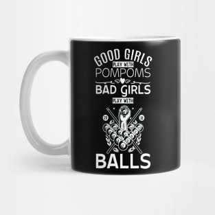 Good Girls Bad Girls Pool Player Billiards Mug